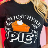 Here For The Pie Tee