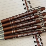 Nuttier Than Squirrel Turds Pen