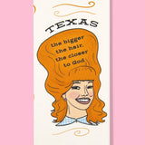 Texas - the Bigger the Hair, the Closer to God Dishtowel