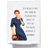 I'm Really Not The Kind Tea Towel