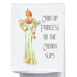 Chin Up Princess Tea Towel