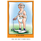 A birthday card with an elderly man wearing only white briefs and socks leans on his walker with one hand while holding up a full martini glass with the other. The text "on your birthday..."