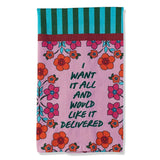 Delivered Dish Towel with “I Want It All And Would Like It Delivered” quote, handcrafted for fun kitchen décor.