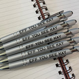 Eff You See Kay Pen