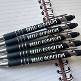 Hello Gorgeous Pen