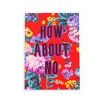 How About No Notebook with colorful tear-off pages and bold quote for stylish note-taking or gifting.