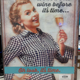 No Wine Before It's Time Metal Sign