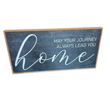 May Your Journey Always Lead You Home Rustic Sign