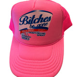 Bitches Be Gone Trucker Hat