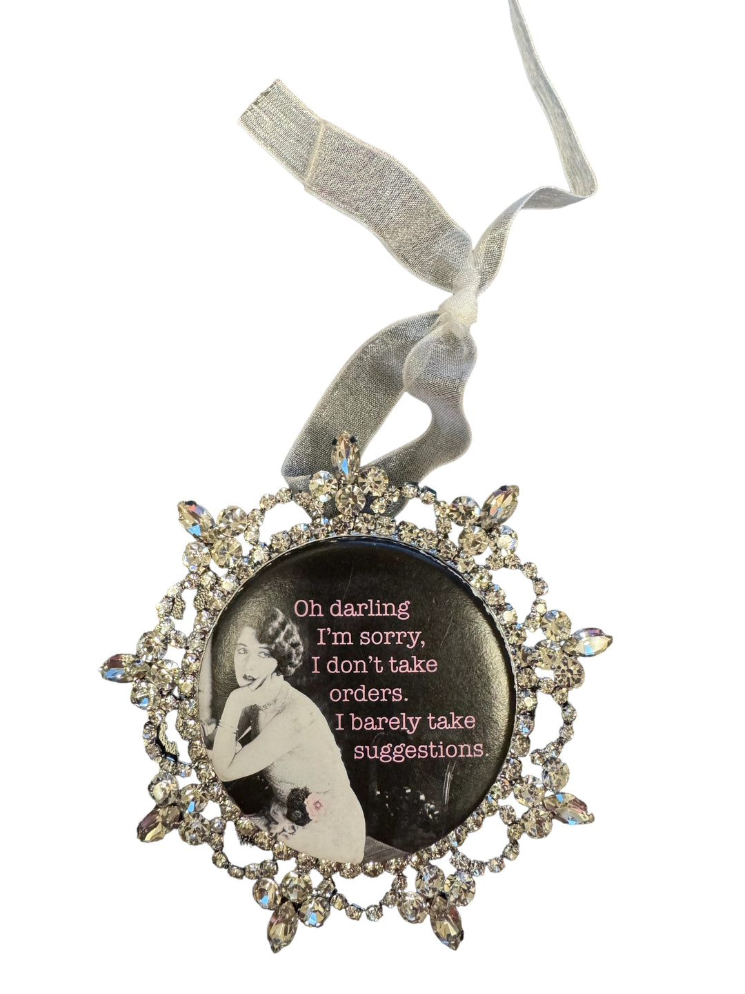 I Barely Take Suggestions Crown Ornament