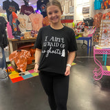 I Ain't Afraid Of No Ghosts Tee