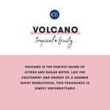 Volcano Tropical + Fruity