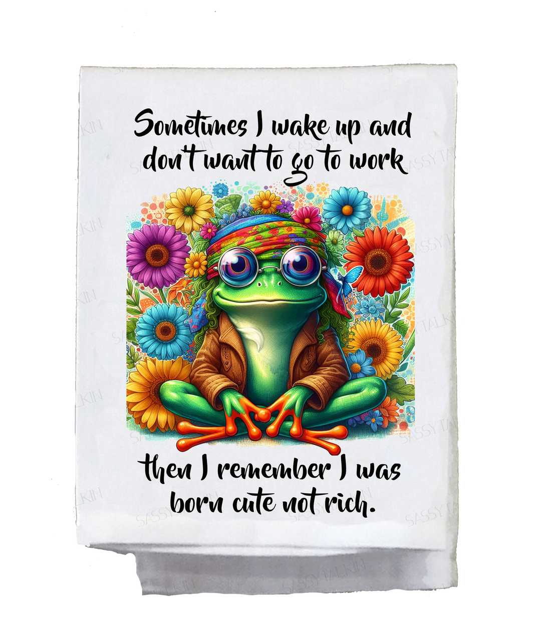 Sometimes I Wake Up And Don’t Want To Go Tea Towel