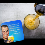 My Last Words Are Going To Be Coaster