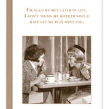 Glad We Met Birthday Card