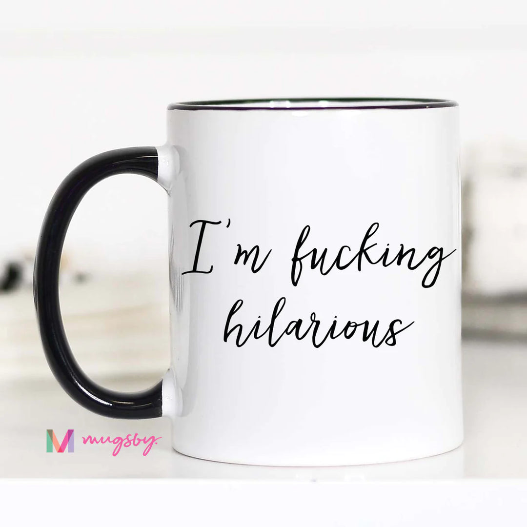 I'm Hilarious Mug
