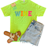 Neon Wine Tee