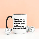 I'm Not Old But Mug