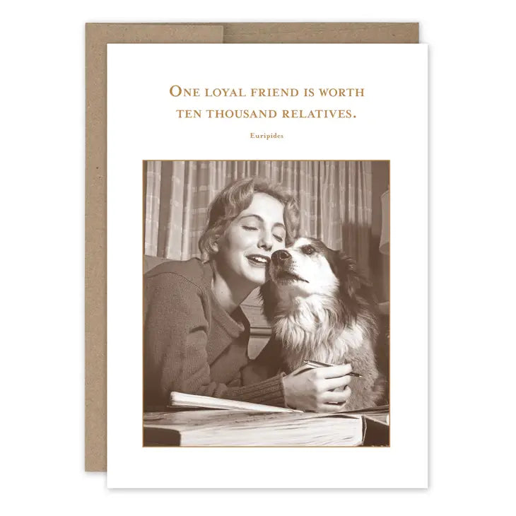 One Loyal Friend Card
