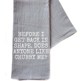 Before I Get Back In Shape Tea Towel