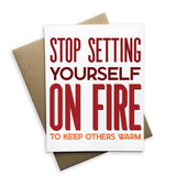 Stop Setting Yourself On Fire Notecard