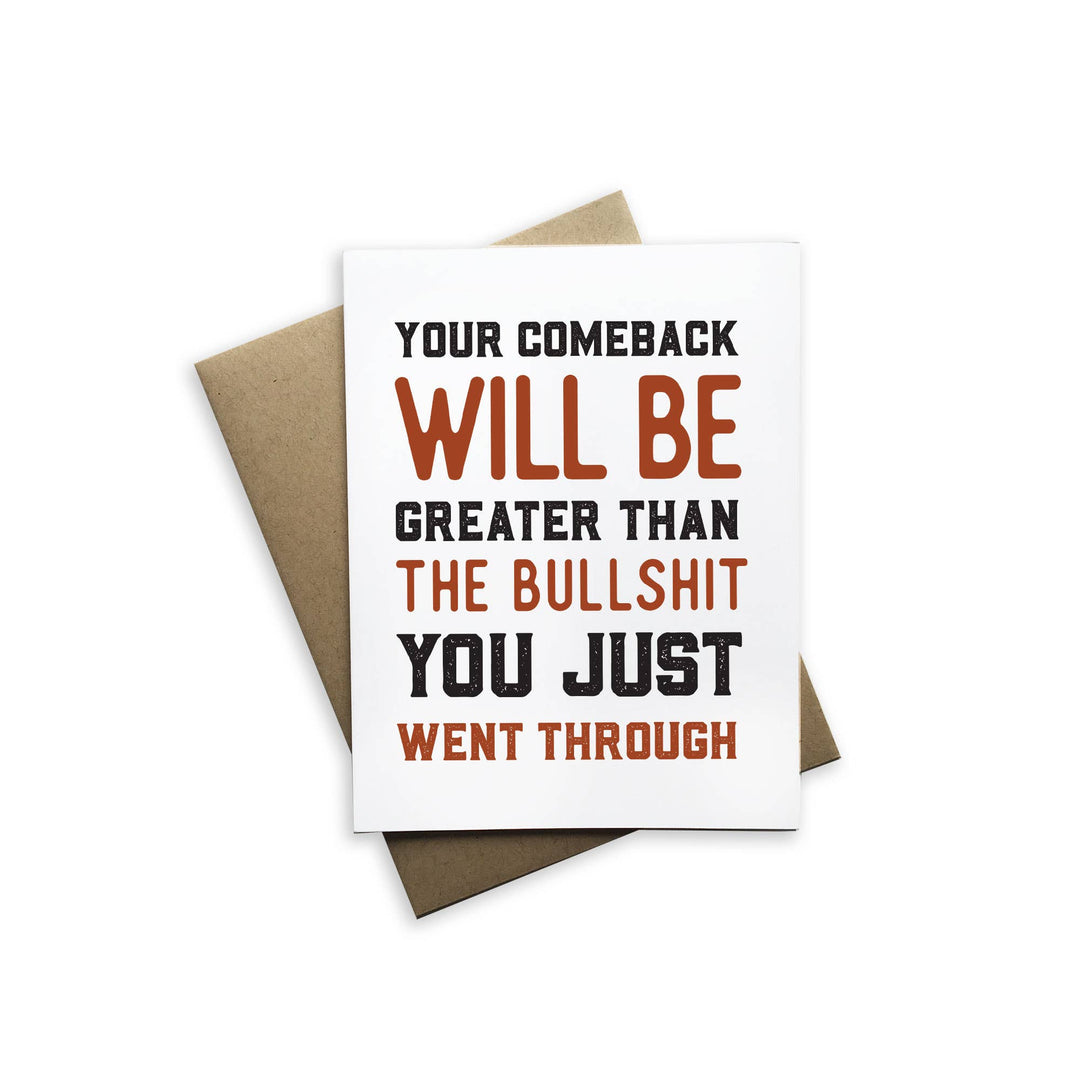 Your Comeback Will Be Greater Than The Bullshit Notecard