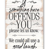 If Something Here Offends - Metal Sign