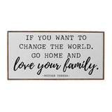 If You Want To Change The World Rustic Sign