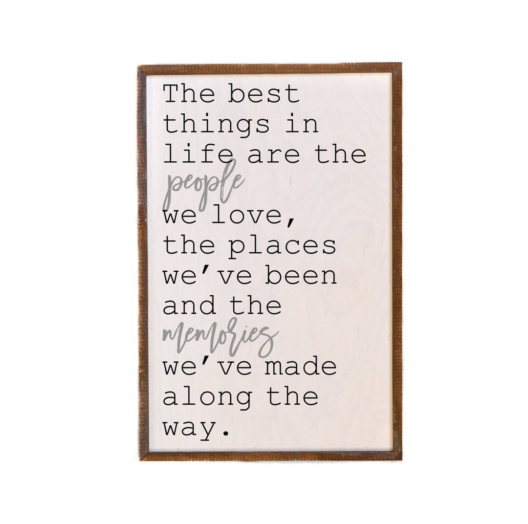 The Best Things In Life Wood Sign