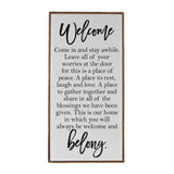 Welcome Come In And Stay Awhile Wood Sign
