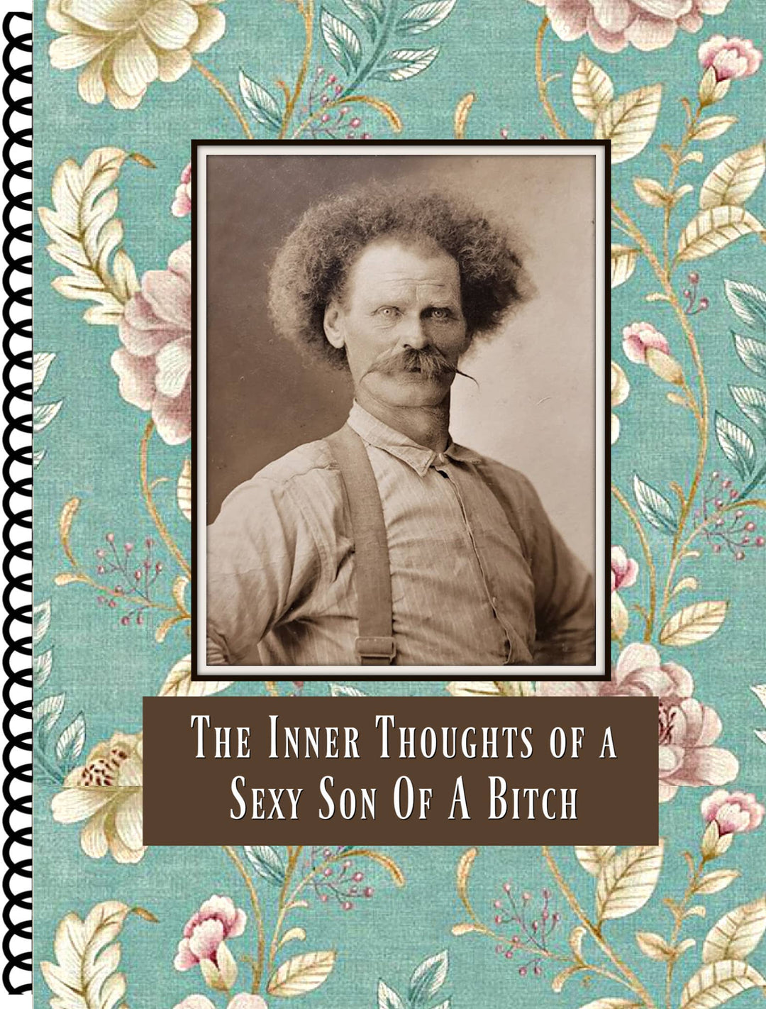 The Inner Thoughts of a Sexy S.O.B. Large Journal