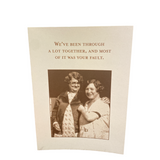 Your Fault Greeting Card (Friendship)