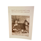Aren't You Glad Greeting Card (Birthday)