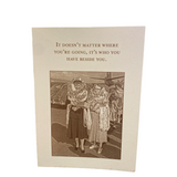 Where You're Going Greeting Card (Birthday)