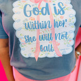 God Is Within Her She Will Not Fall Tee