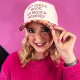Hot Girls Have Grandma Hobbies Hat