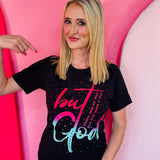 Black faith tee with neon But God graphic and colorful rhinestones.