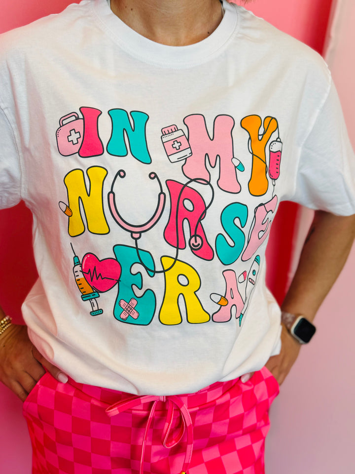 In My Nurse Era Tee
