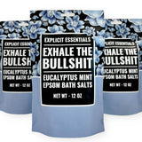 Exhale The Bullshit Bath Salts with spearmint, peppermint, and eucalyptus scent for stress relief and relaxation.