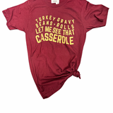 Let Me See That Casserole Tee
