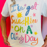 Poppy & Pine I've Got Sunshine Tee