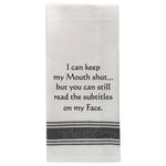 White tea towel with black trim and funny facial expression quote.
