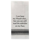 White tea towel with black trim and funny facial expression quote.