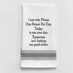 White tea towel with black trim and funny sarcastic quote.