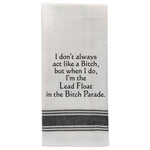 White tea towel with black trim and funny bold quote.