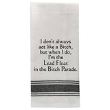 White tea towel with black trim and funny bold quote.