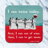 Funny wine coaster with beach ladies graphic and humorous running quote