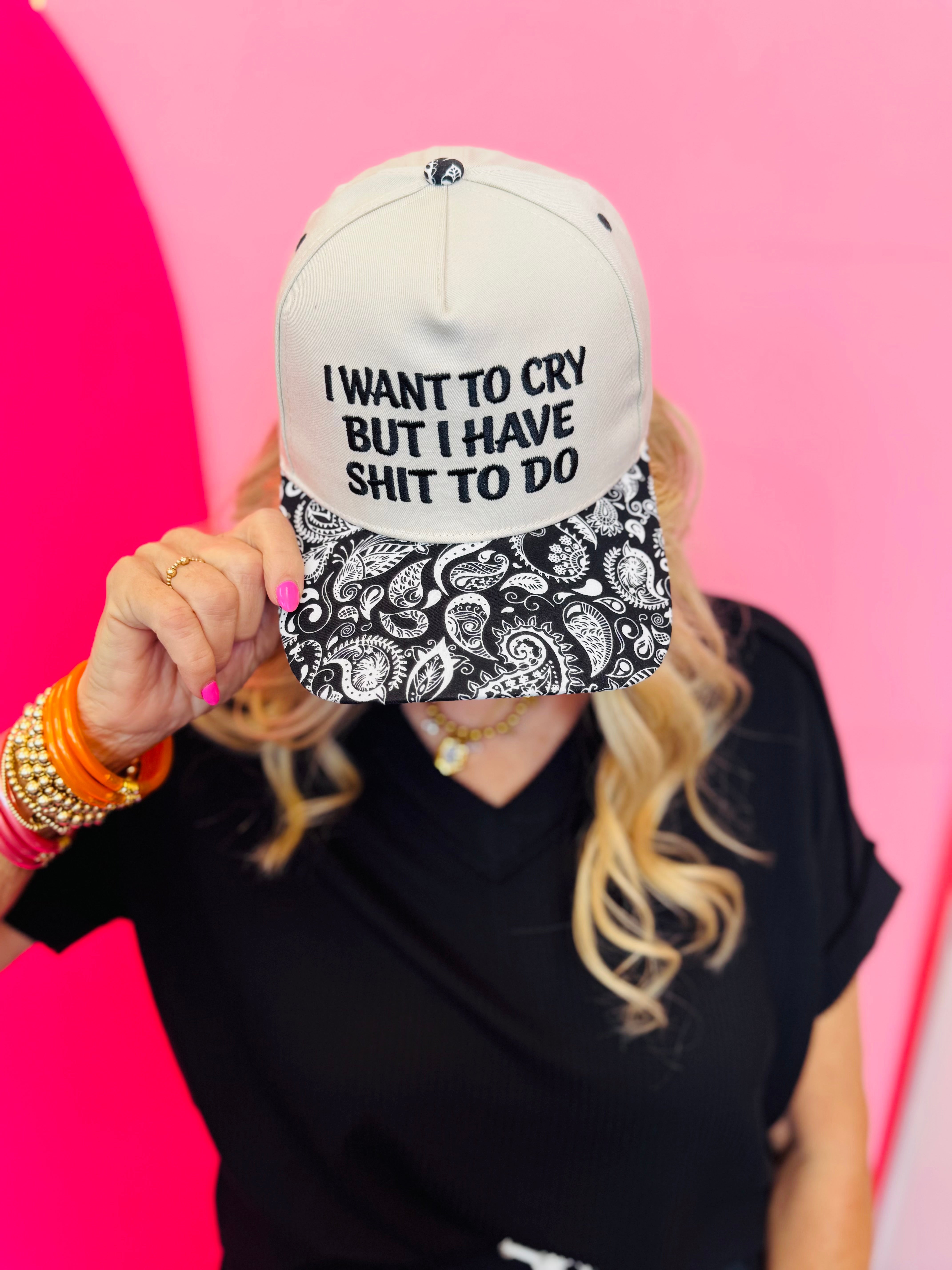 Two-tone snapback hat with I Want To Cry But I Have Shit To Do embroidery