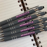 Stylus pen with “Mamacita” printed text and soft-touch coating.