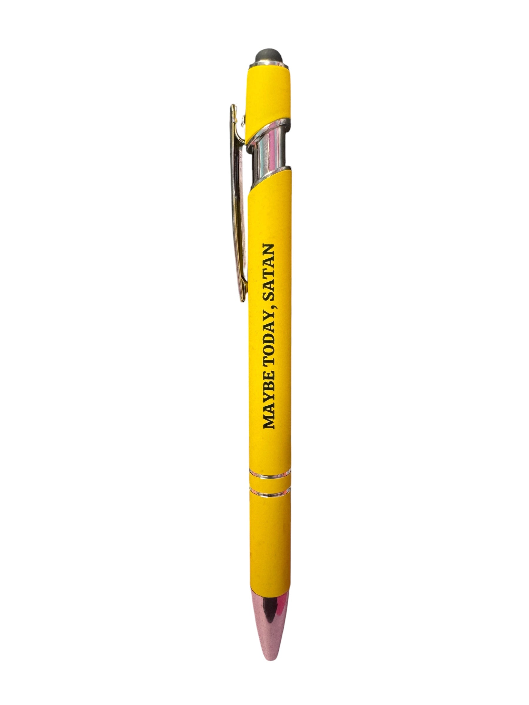 Yellow Maybe Today Satan pen with black lettering and stylus tip.